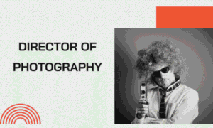 Director of Photography