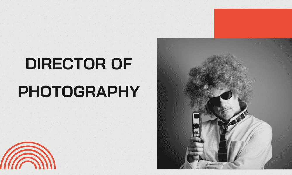 Director of Photography