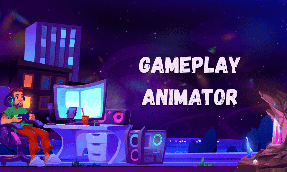Gameplay Animator