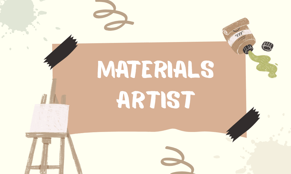 Materials Artist