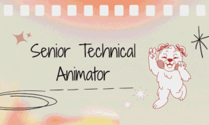 Senior Technical Animator