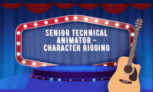 Senior Technical Animator Character Rigging