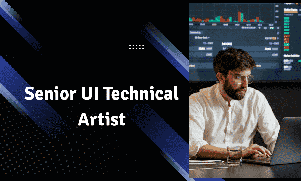 Senior UI Technical Artist