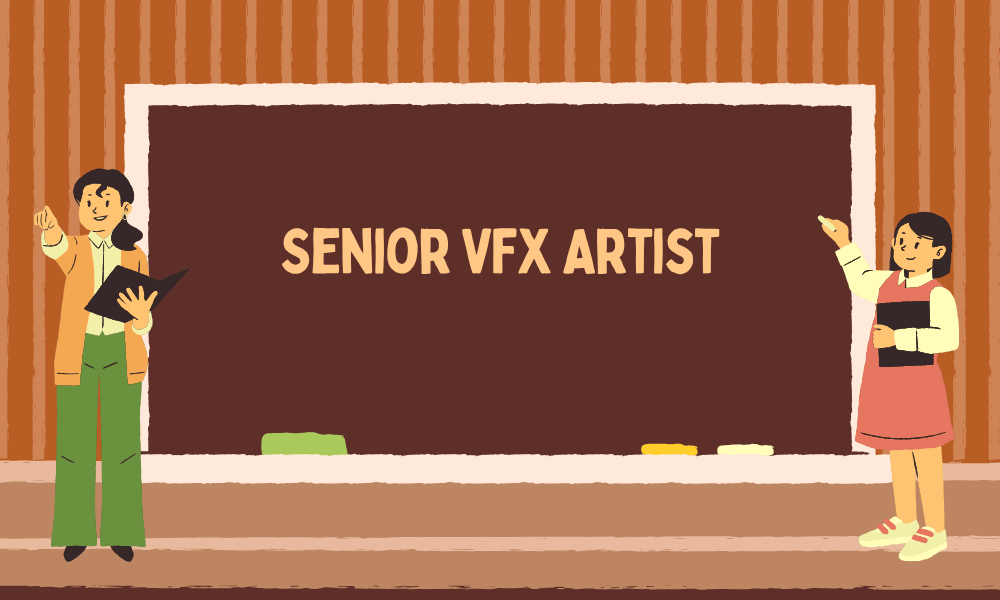 Senior VFX Artist 1
