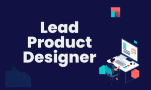 Lead Product Designer