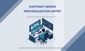 Senior Previs Artist