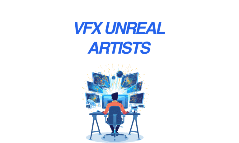 VFX Unreal Artists